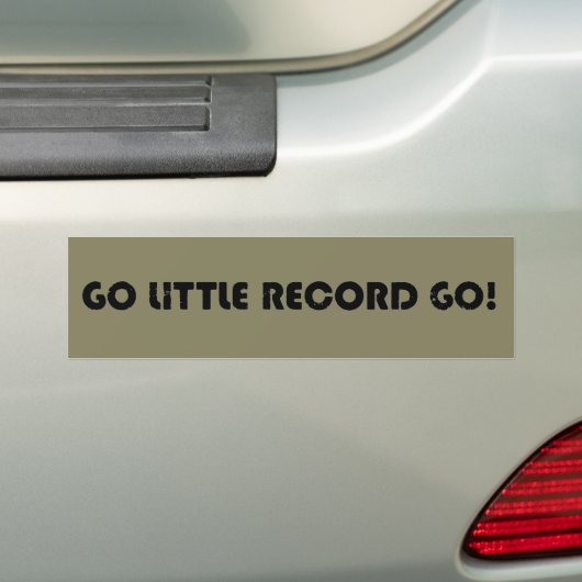 Ga een kleine record! Bumpersticker (Op auto)