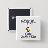 Ga een vlieger vliegen vierkante button 5,1 cm (Voorkant /achterkant)