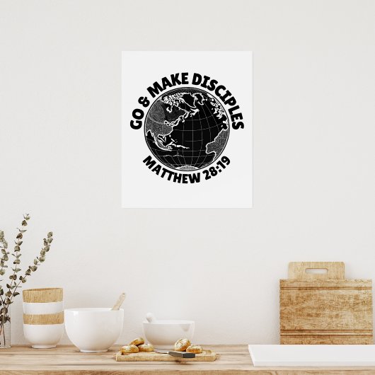 Ga en maak discipelen (Matteüs 28:19) Poster (Keuken)