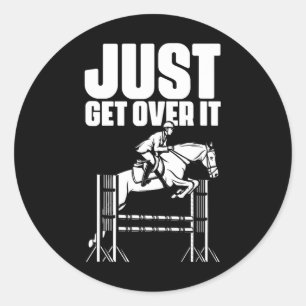 Ga er gewoon overheen Paarden paardrijden Equestri Ronde Sticker