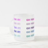 GA ER VOOR! mok (gefronst glas) (Voorkant links)