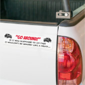 Ga eromheen bumpersticker (Op Truck)