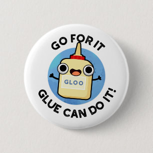 Ga ervoor dat Glue het grappig kan doen Ronde Button 5,7 Cm