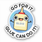 Ga ervoor dat Glue het grappig kan doen Sticker (Voorkant)