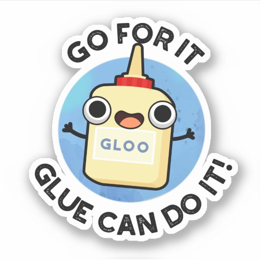 Ga ervoor dat Glue het grappig kan doen Sticker (Voorkant)