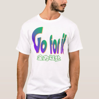 Ga ervoor t-shirt