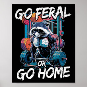 Ga Feral of ga naar huis Bodybuilding Gym Raccoon Poster