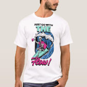 Ga gewoon met de stroom mee! t-shirt (Voorkant)