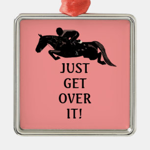 Ga gewoon over het paard springen metalen ornament