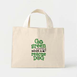 Ga groen, neem een reddingshond. mini tote bag