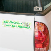 “Ga groen of ga naar huis” bumpersticker (Op Truck)