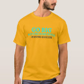 Ga Groot, Blijf Vriendelijk Inspirerende Typografi T-shirt (Voorkant)