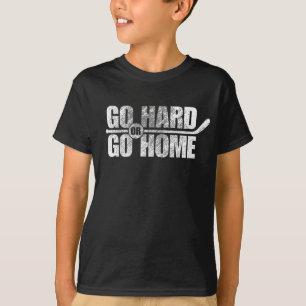 Ga hard of ga naar huis (Hockey) T-shirt