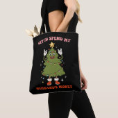 Ga het geld van mijn man uitgeven Kerstvrouw Tote Bag (Dichtbij)