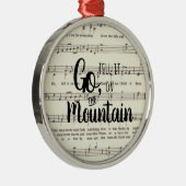 Ga het vertellen op de Berg Metal Ornament (Rechts)