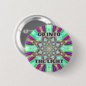 GA IN HET LICHT RONDE BUTTON 5,7 CM (Voorkant /achterkant)