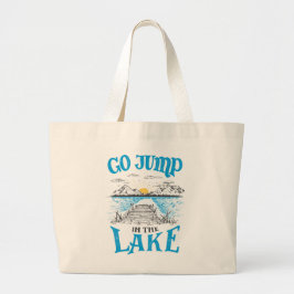 Ga in het meer springen grote tote bag