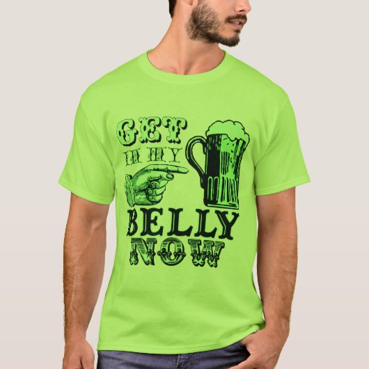 Ga in mijn Belly Now Fun St Patricks Day T-shirt (Voorkant)