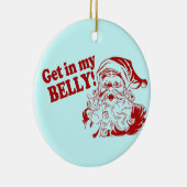 Ga in mijn buik - Kerstman Keramisch Ornament (Rechts)