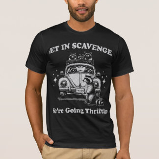 Ga In Scavenger We Gaan Tweedehands Kopen Funny Ra T-shirt