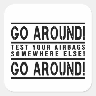 Ga je airbags ergens anders testen vierkante sticker