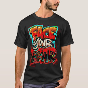 Ga je angst onder ogen t-shirt