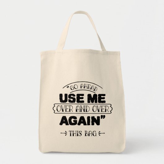 Ga je gang, gebruik me tote bag (Voorkant)