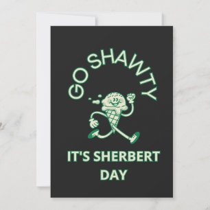 Ga je gang, het is Sherbert-dag Kaart