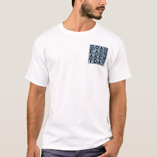 Ga Je Gang, Maak Mijn Dag, Dreigend Dreigement T-shirt