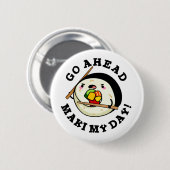 Ga je gang Maki My Day Funny Sushi Pun Ronde Button 5,7 Cm (Voorkant /achterkant)