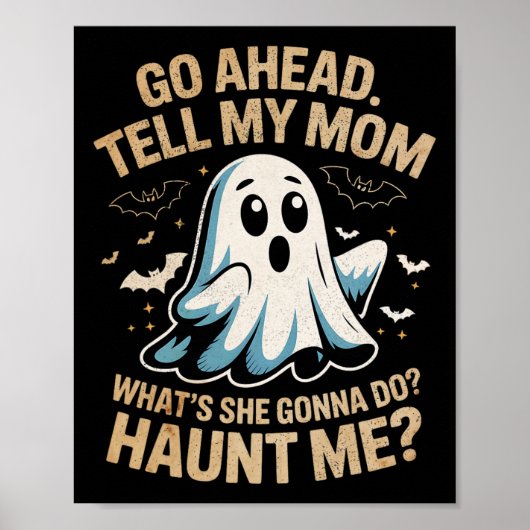 Ga je gang Vertel Mam Grappige Ghost Halloween Kos Poster (Voorkant)