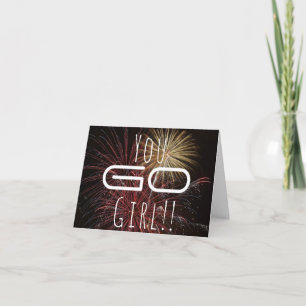Ga je meisje! Kaart van gefeliciteerd met vuurwerk