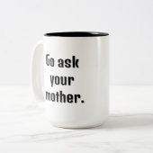 Ga je moeder grappige grote tekst koffie Mok vrage (Voorkant links)