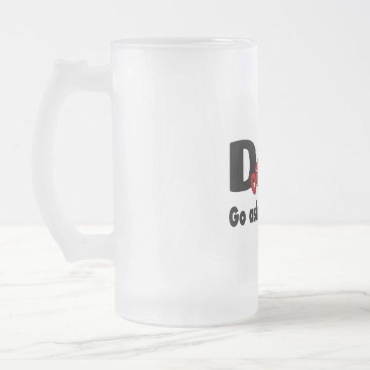 Ga je moeder vragen als papa je moeder matglas bierpul (Links)