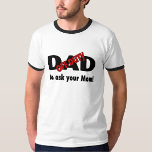 Ga je moeder vragen als papa je moeder t-shirt