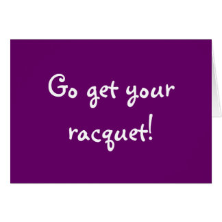 Ga je racket halen!