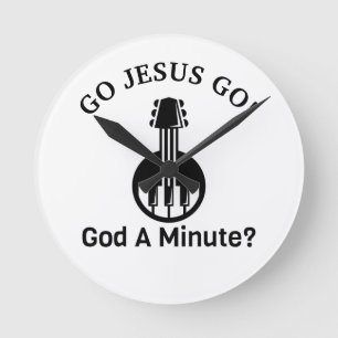 GA JESUS GAAN! God A Minuut? Kleine ronde wandklok