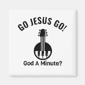 GA JESUS GAAN! God A Minuut? Magnet (Voorkant)