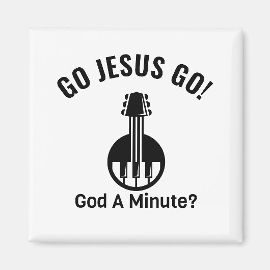 GA JESUS GAAN! God A Minuut? Magnet (Voorkant)