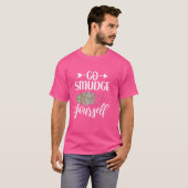 Ga jezelf besmeuren grappige smudging salie reinig t-shirt (Voorkant volledig)