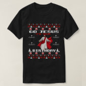 Ga Jezus en je geboortedag grappig Christelijk T-shirt (Design voorkant)