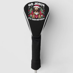 Ga Jezus Het Is Je Verjaardag Lelijke Kerst T-Shir Golfheadcover
