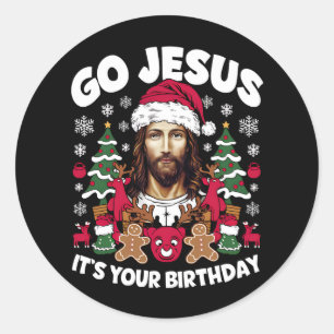 Ga Jezus Het Is Je Verjaardag Lelijke Kerst T-Shir Ronde Sticker