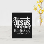 Ga Jezus, het is jouw kerstfeest. Kaart (Gele Bloem)