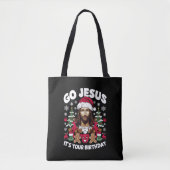 Ga Jezus, het is jouw verjaardag, lelijke kersttru Tote Bag (Voorkant)