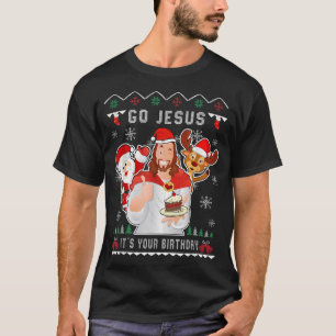 Ga Jezus Kerstmis en je Christelijke verjaardag T-shirt