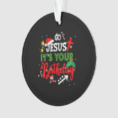 Ga Jezus Zijn Uw Verjaardag Grappige Kerstmis Matc Ornament (voorkant)