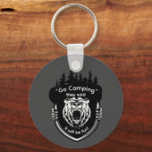 "Ga kamperen" Ze zeiden dat het leuk zal zijn om t Sleutelhanger (Voorkant)
