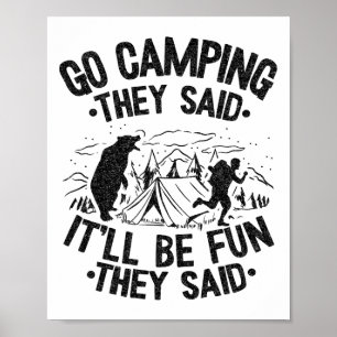 Ga kamperen Ze zeiden het zal leuk zijn Outdoor gr Poster