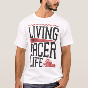 Ga Kart Leven Die Racer Leven T-shirt